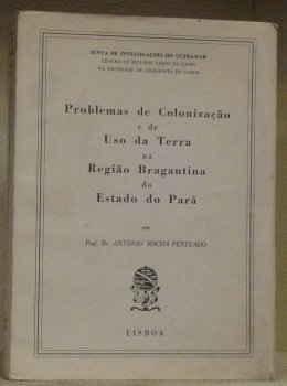 Problemas de Colonizaçao e de Uso da Terra na Regiâo …