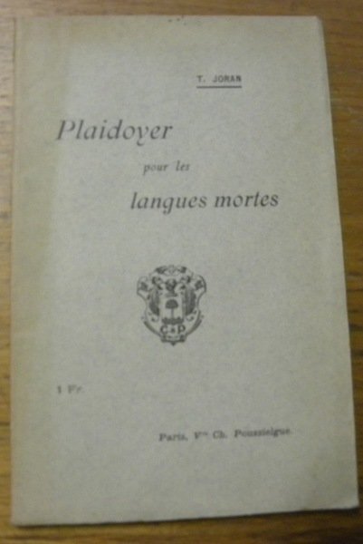 Plaidoyer pour les langues mortes.