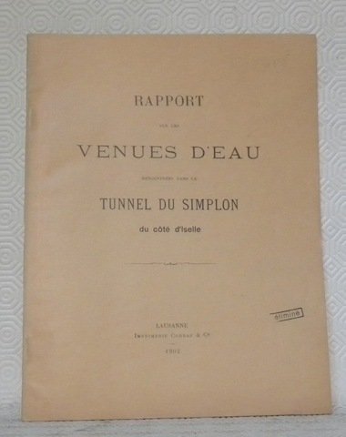 Rapport supplémentaire sur les venues d’eau rencontrées dans le Tunnel …