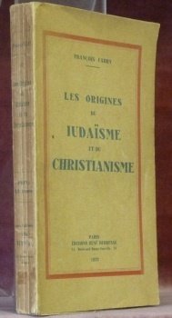 Les origines du Judaïsme et du Christianisme.