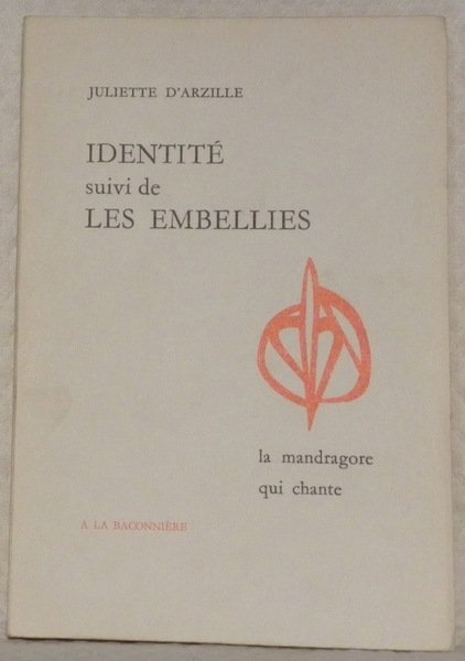 Identité suivi de: Les embellies (Poèmes).