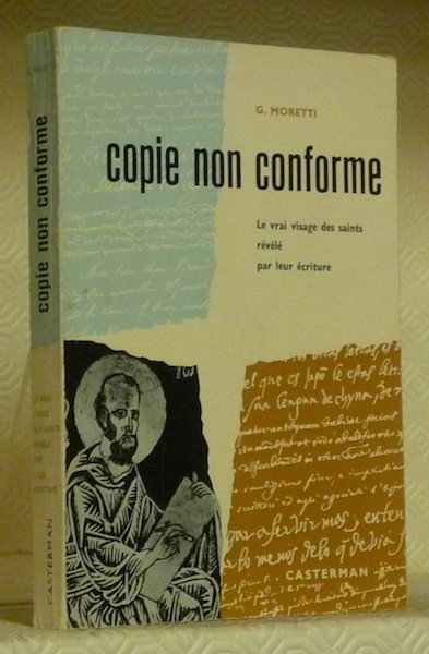 Copie non conforme. Le vrai visage des saints révélé par …