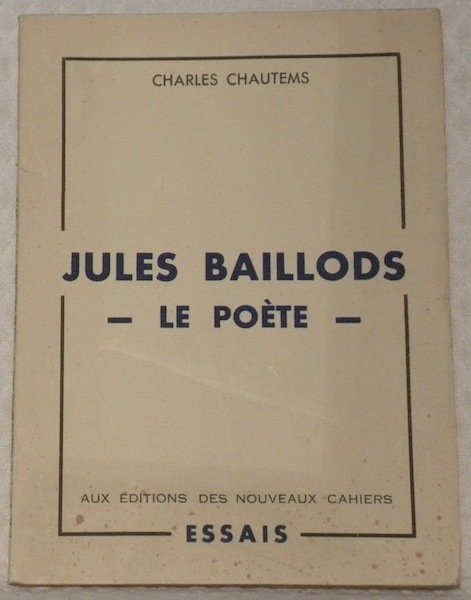 Jules Baillods, le poète.