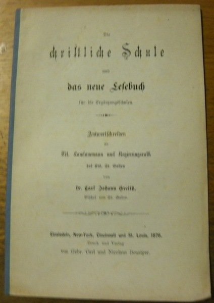 Die christliche Schule und das neue Lesebuch für die Ergänzungsschulen. …