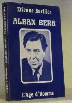 Alban Berg. Essai d’interprétation.