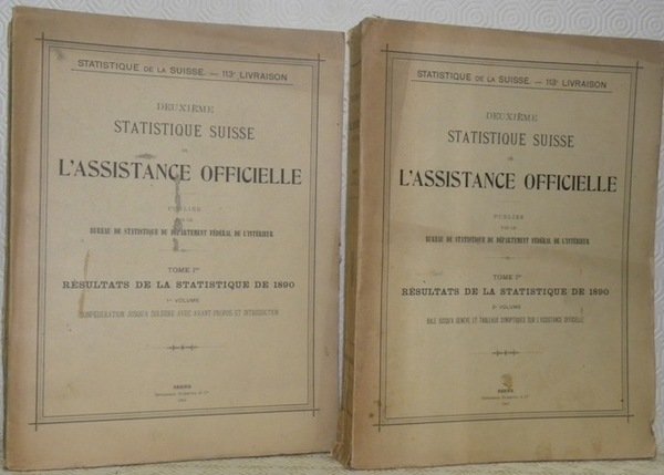 Deuxième statistique suisse de l’assistance officielle. Publié par le Bureau …