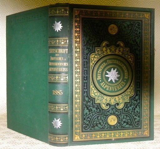Zeitschrift des Deutschen und Oesterreichischen Alpenvereins. Jahrgang 1885. Band XVI. …