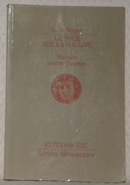 La tour sur la colline. Histoire contre Thomas. Traduction par …
