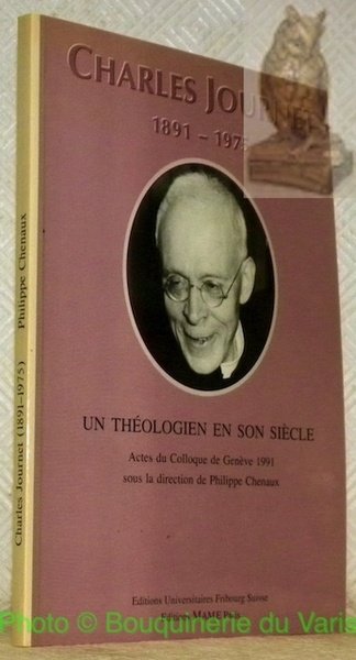 CHARLES JOURNET (1891-1975) Un théologien en son siècle. Actes du …