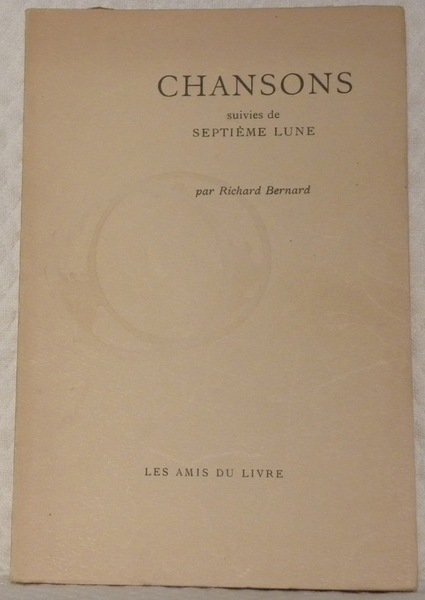 Chansons. Suivies de septième lunes.