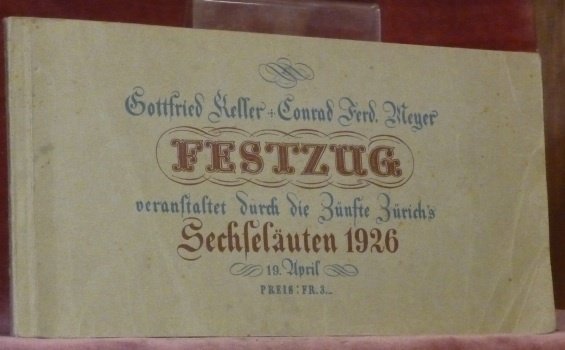 Ein Festzug dem Gedächtnis unserer Dichter Gottfried Keller und Conrad …