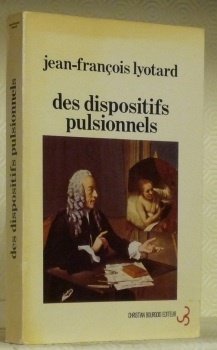 Des dispositifs pulsionnels.