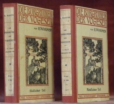 Die Burgruinen der Vogesen. I. Band. Nördlicher Teil. Mit 65 …