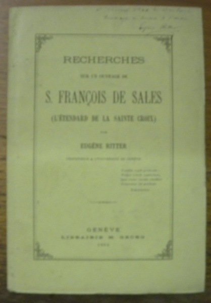 Recherches sur un ouvrage de S. François de Sales (L’étendard …