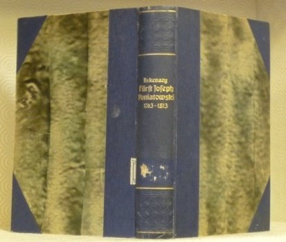 Fürst Joseph Poniatowski 1763 - 1813. Mit einem Titelbilde in …
