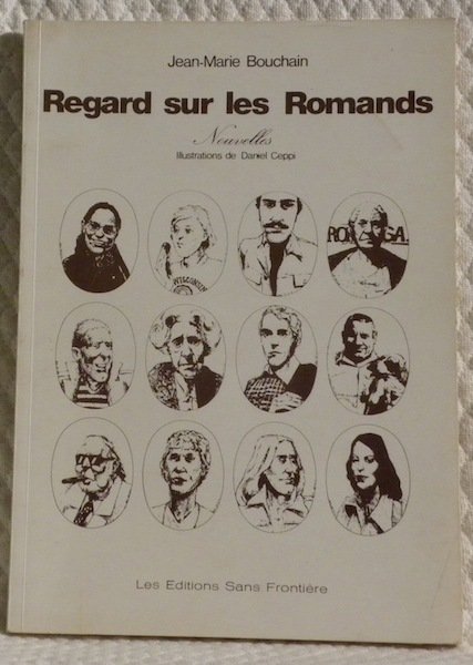 Regard sur les Romands. Nouvelles. Illustrations de D. Ceppi. 3e …