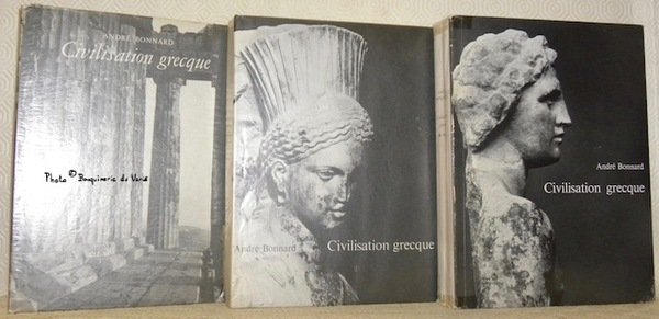 Civilisation grecque. Trois tomes. Tome 1: De l’Iliade au Parthénon. …