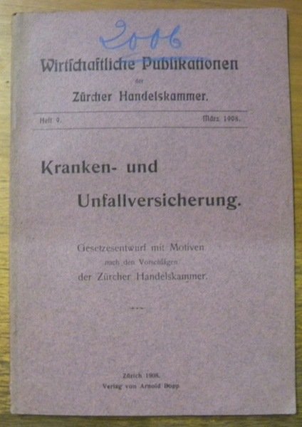 KRANKEN- und Unfallversicherung. Gesetzesentwurf mit Motiven nach den Vorschlägen der …