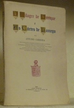 O Milagre de Ourique e As Côrtes de Lamego.