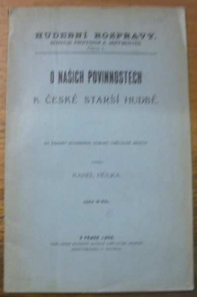 O nasich Povinnostech k ceské starsi hudbe.
