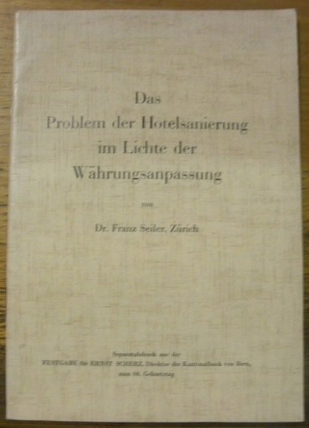 Das Problem der Hotelsanierung im Lichte der Währungsanpassung.