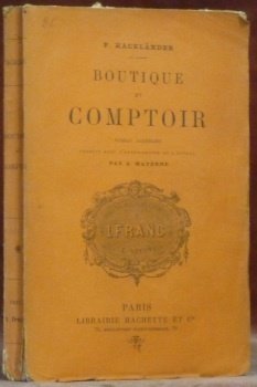 Boutique et comptoir. Roman allemand. Traduit par A. Materne.