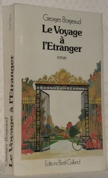 Le voyage à l’étranger. Roman.