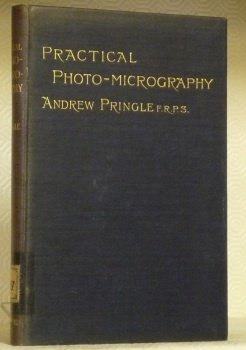 Practical Photo-Micrography. Illustrated. Third Edition.