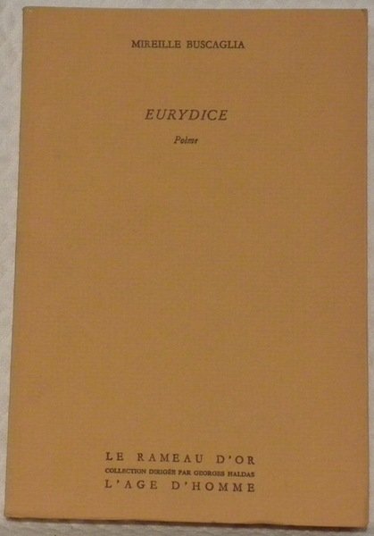 Eurydice. Poème. Collection Le Rameau d’Or.