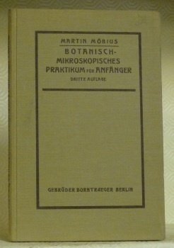 Botanisch-mikroskopisches Praktikum für Anfänger. Mit 16 Abbildungen. 3. Auflage.