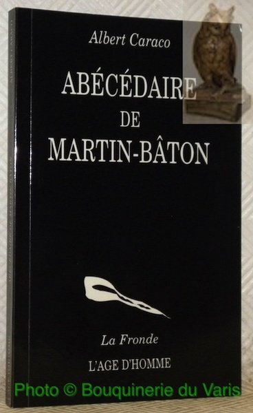 Abécédaire de Martin-Bâton. Collection La Fronde.