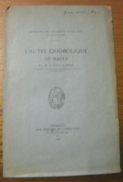 Commission des Antiquités et des Arts de Seine-et-Oise. L’autel criobolique …