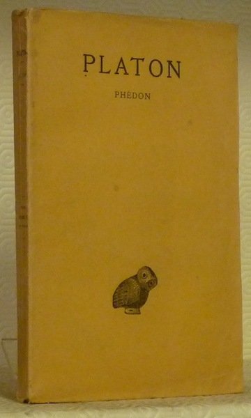 Phédon. Platon oeuvres complètes. Tome IV, Ier Partie. Texte établi …