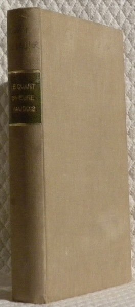 Le Quart d’Heure Vaudois.