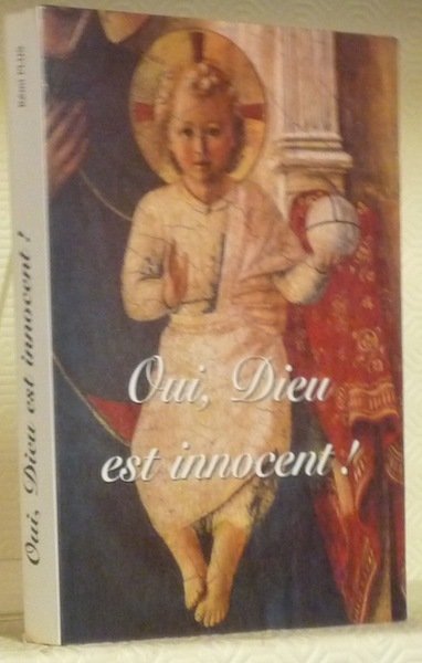 Oui, Dieu est innocent !