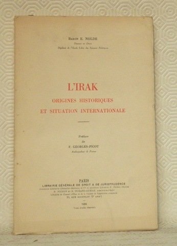 L’Irak : origines historiques et situation internationale. Préface de F. … | Immagine principale