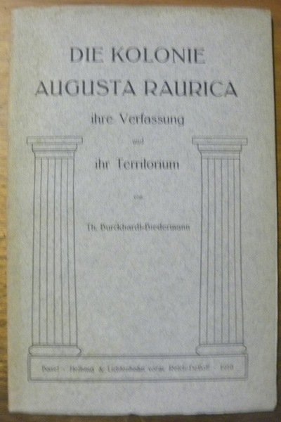 Die Kolonie Augusta Raurica ihre Verfassung und ihr Territorium. | Immagine principale
