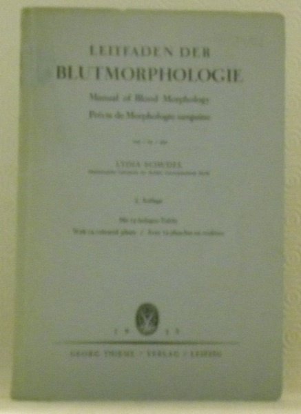 Leitfaden der Blutmorphologie. Mit 14 farbigen Tafeln. Manuel of Blood … | Immagine principale