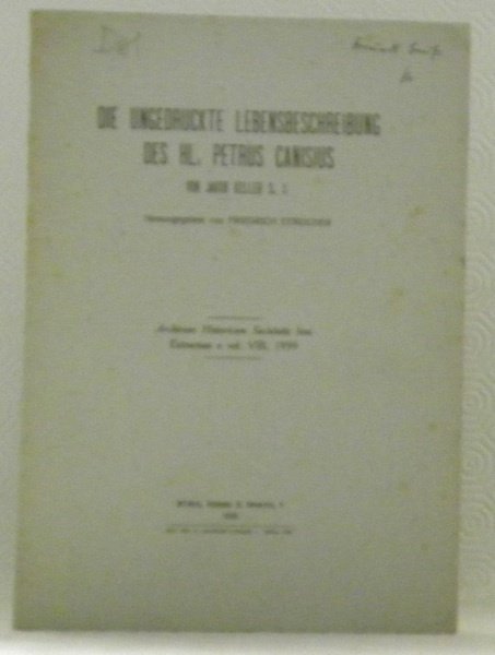 Die ungedruckte Lebensbeschreibung des Hl. Petrus Canisius. | Immagine principale