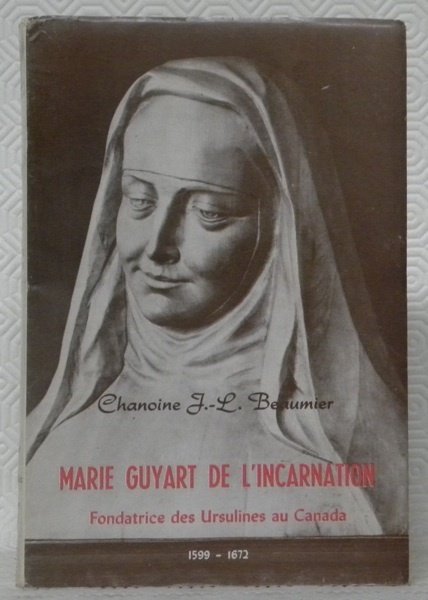 Marie Guyart de l’incarnation. Fondatrice des ursulines au Canada. 1599 … | Immagine principale