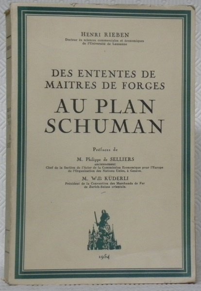 Des ententes de maîtres de forges au plan Schuman. Préfaces … | Immagine principale
