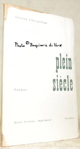 Plein siècle. Poèmes.