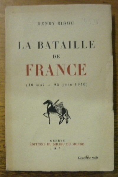La Bataille de France 10 mai - 25 juin 1940. | Immagine principale