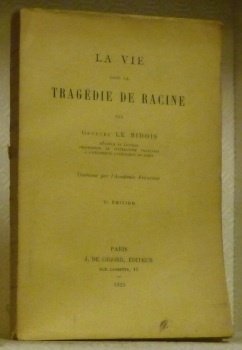 La vie dans la tragédie de Racine. 5 e édition. | Immagine principale