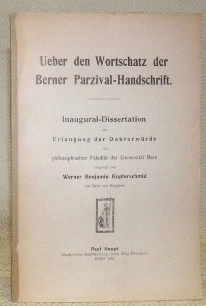 Ueber den Wortschatz der Berner Parzifal-Handschrift. Inaugural-Dissertation. | Immagine principale