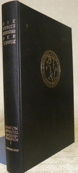 Die Kunstdenkmäler des Kantons Appenzel Ausserrhoden. Band I. Der Bezirk … | Immagine principale