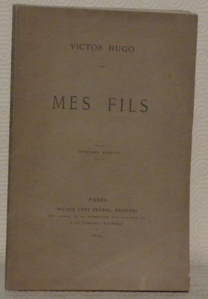 Mes Fils. Deuxième édition.