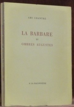 La Barbare et ombres augustes.