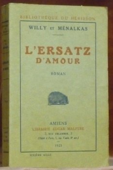 L’Ersatz d’Amour. Roman. Collection: Bibliothèque du Hérisson.