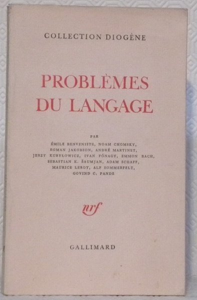 PROBLEMES DE LANGAGE. Textes de: Emile Benveniste, Noam Chomsky, Roman …